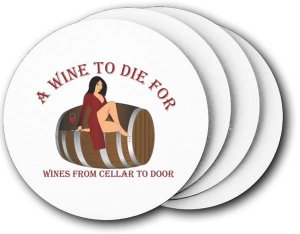 (image for) A Wine To Die For Coasters (5 Pack)