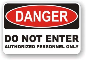 (image for) Danger Do Not Enter Authorized Personnel Only Aluminum Sign