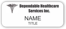 (image for) Dependable Healthcare Services, Inc. Standard White Badge