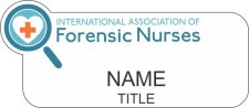 (image for) International Association of Forensic Nurses Shaped White badge