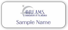 (image for) D.R.E.A.M.S. Foundation of Acadiana Standard White badge
