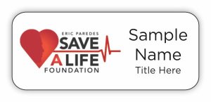 (image for) Eric Paredes Save A Life Foundation Standard White badge