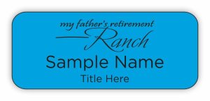 (image for) My Father\'s Retirement Ranch Standard Other badge