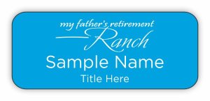 (image for) My Father\'s Retirement Ranch Standard Other badge