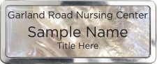 (image for) Garland Road Nursing & Rehab Center Mother of Pearl Polished badge