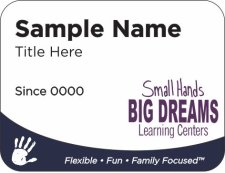 (image for) Small Hands Big Dreams Learning Centers Custom Badge badge