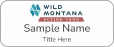 (image for) Wild Montana Action Fund Standard White Badge