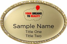 (image for) Your Dreams To Reality Oval Bling Gold Badge