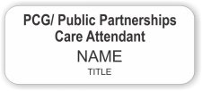 (image for) PCG/ Public Partnerships Care Attendant Standard White badge
