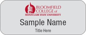 (image for) Bloomfield College of Montclair State University Standard Silver Name Badge 3\" x 1.25\"