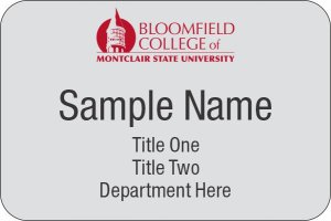 (image for) Bloomfield College of Montclair State University Standard Silver Name Badge 3\" x 2\"