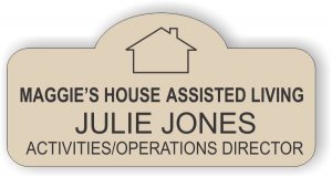 (image for) Maggie\'s House Assisted Living Beige Shaped Badge