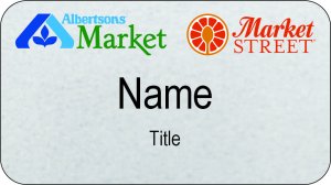 (image for) Albertsons Market and Market Street Dual Logo Silver Name Badge