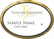 (image for) Tuscan Gardens of Palm Coast Oval Executive Gold Other badge W/ Hole for Lapel Pin