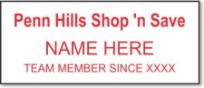 (image for) Penn Hills Shop 'n Save White Badge