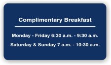 (image for) Microtel Complementary Breakfast Sign