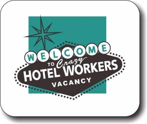 (image for) Crazy Hotel Workers Mousepad