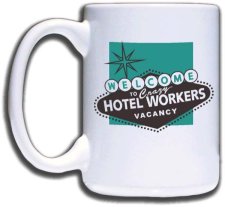 (image for) Crazy Hotel Workers Mug