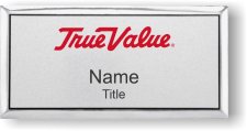 (image for) True Value Silver Executive Name Badge