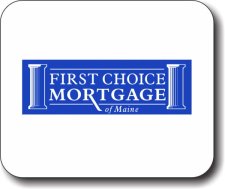 (image for) First Choice Mortgage of Maine Mousepad