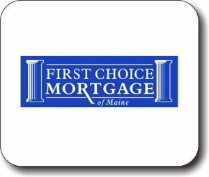 (image for) First Choice Mortgage of Maine Mousepad