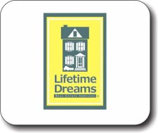 (image for) Lifetime Dreams Real Estate Services Mousepad