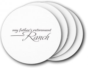 (image for) My Father\'s Retirement Ranch Coasters (5 Pack)