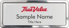 (image for) True Value Prestige Name Badge