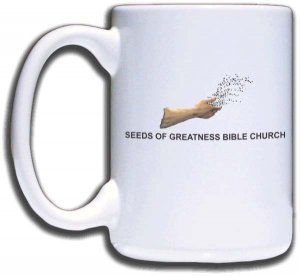 (image for) Seeds of Greatness Bible Church Mug