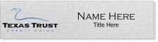 (image for) Texas Trust Credit Union Silver Name Plate