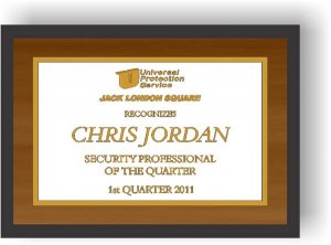 (image for) Universal Protection Service Jack London Square Security Pro of the Quarter Plaque