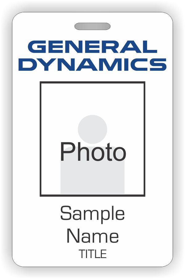 General Dynamics Photo ID Vertical badge $11 52 : Custom Name Badges